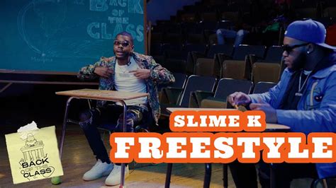 Slime K BOTCFreestyle Live Performance I Back Of The Class