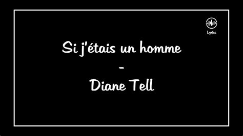 Si j étais un homme Diane Tell Lyrics Paroles YouTube