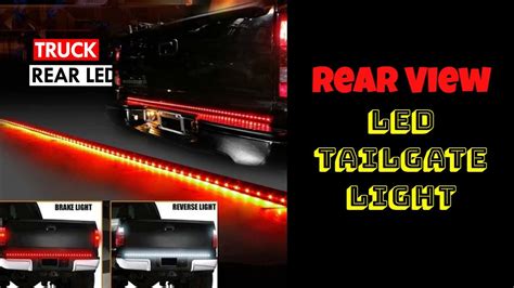 Led Tailgate Light The Best Flexible Led Tailgate Lights For Your