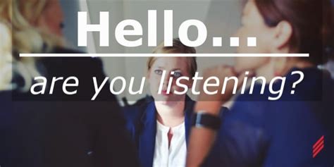 Hello...Are You Listening? 