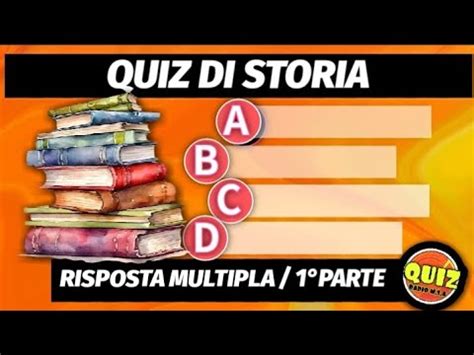 Quiz Di Storia Risposta Multipla Youtube