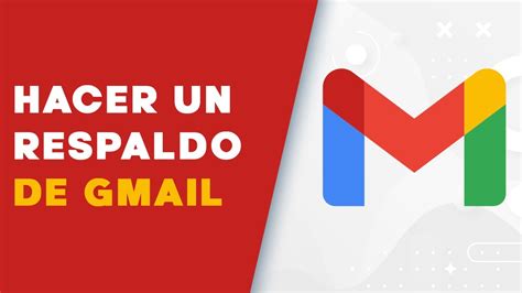 Como Respaldar Los Correos De Gmail Backup En Gmail Youtube