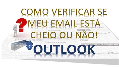 Como saber se meu email está cheio OUTLOOK YouTube