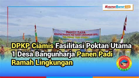 Difasilitasi Dinas Pertanian Ciamis Poktan Utama Desa Bangunharja