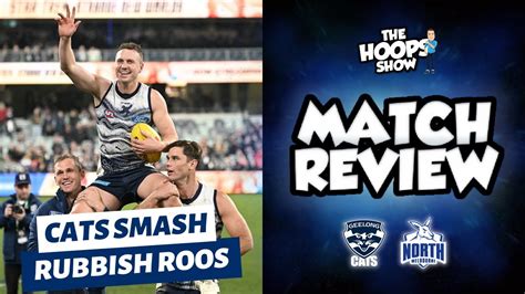 Match Review Geelong Cats Vs North Melbourne Kangaroos Round 16