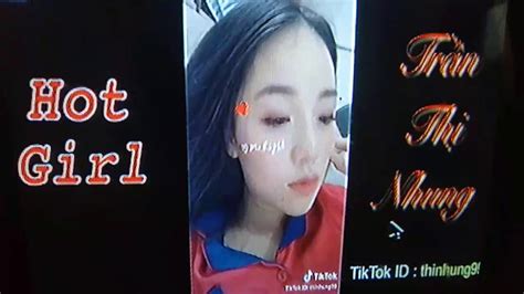 Tik tok thị nhung gãy TV MEDIA HOT GỈL TRẺ KHIẾN CÁC BẠN PHẢI NGHEN TỊ ĐẤY YouTube