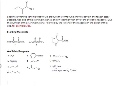 Solved Oh Specify A Synthetic Scheme That Would Produce The