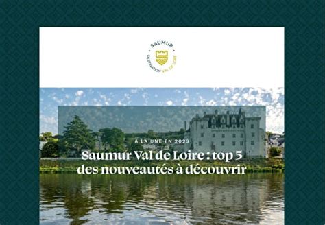 Un dossier de presse à votre disposition Saumur Val de Loire Tourisme