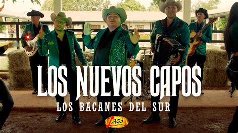 Los Bacanes Del Sur Los Nuevos Capos Video Oficial YouTube