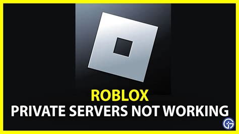 Roblox Private Servers Not Working Heres How To Fix It