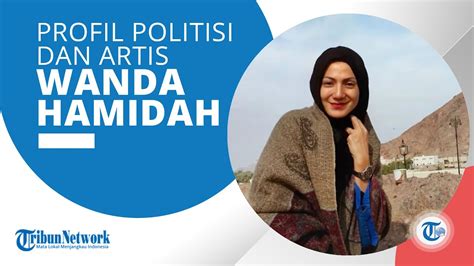 Profil Wanda Hamidah Artis Dan Politisi Nyatakan Hengkang Dari Nasdem