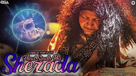 Hind Sindh Da Shezada Abida Parveen Complete Full Version