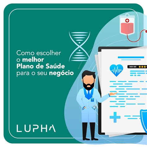 O melhor plano de saúde para seu negócio Lupha Corretora de Planos de