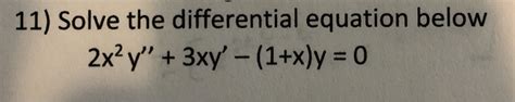 Solved 11 Solve The Differential Equation Below 2x2y