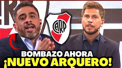 💣💥explotÓ Ahora En River Lo Confirma Noticas Del River Plate Hoy