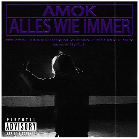 Amok Alles Wie Immer Lyrics Genius Lyrics