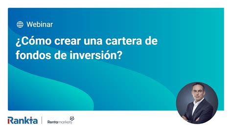 C Mo Crear Una Cartera De Fondos De Inversi N Rentamarkets Youtube