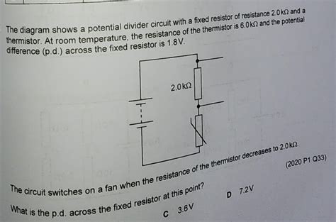 Solved The Diagram Shows A Potential Divider Circuit With A