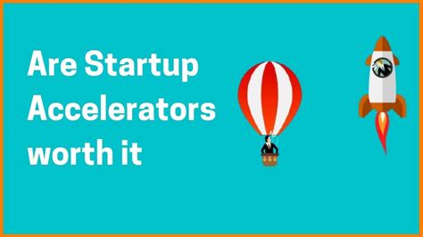 What Are Startup Accelerators And Are They Worth It