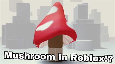 How To Be A Mushroom In Roblox 🍄😋😊😀 Youtube