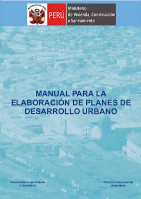 Manual para la Elaboración de Planes de Desarrollo Urbano Ministerio