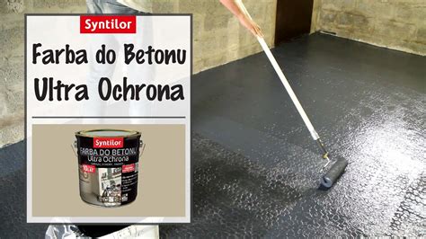 Farba Do Betonu Ultra Ochrona Syntilor YouTube