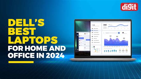 Dells Best Laptops For Home And Office In Digit In