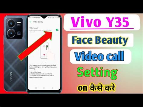 Vivo Y35 Mobile Me Face Beauty Video Call Setting How To On Face