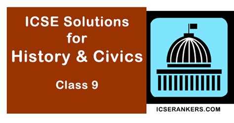 Icse Solutions For History And Civics Class 9