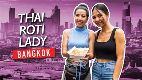 I Met Bangkok S Beautiful Thai Banana Roti Lady Puy Roti Lady Youtube