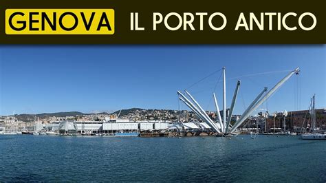 Il Porto Antico Di GENOVA YouTube