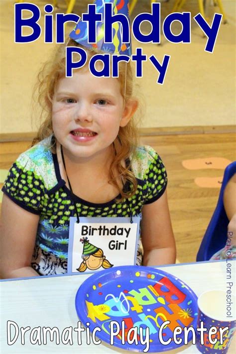 Dramatic Play Birthday Party - Play to Learn Preschool