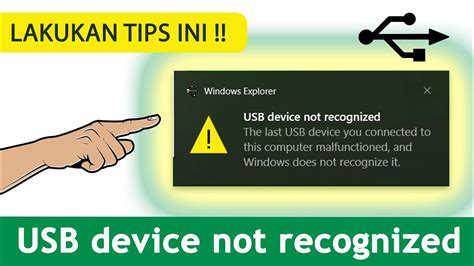 Tips Mengatasi Usb Device Not Recognized Di Laptop And Komputer Youtube