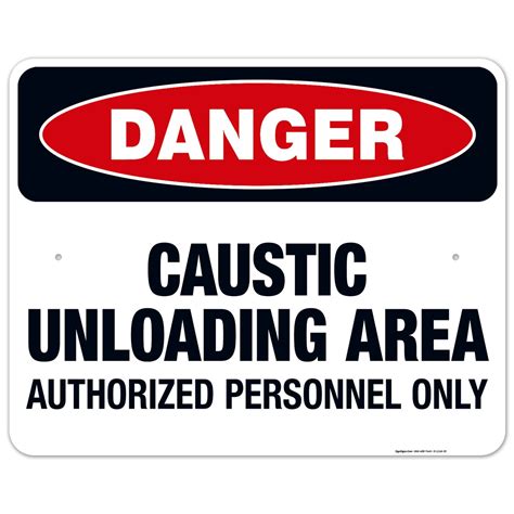 Danger Caustic Unloading Area Authorized Personnel Only Sign Osha