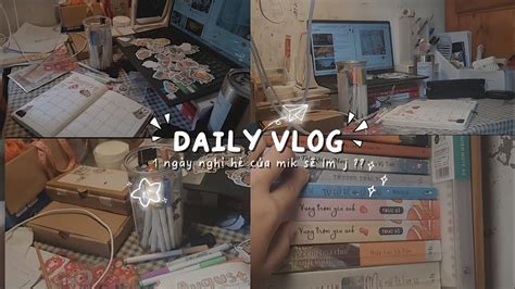 Daily Vlog Một Ngày Nghỉ Hè Của Mik Làm Bullet Journal đọc Tiểu