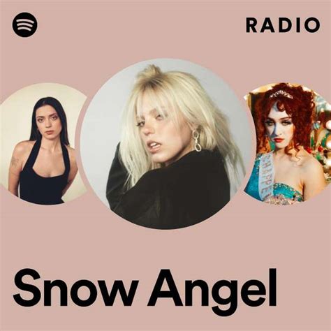 Snow Angel Radio Playlist By Spotify Spotify