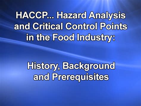 HACCP Hazard Analysis And Critical Control Points In The Food