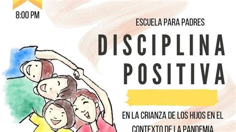 Escuela Para Padres Disciplina Positiva En La Crianza De Los Hijos En