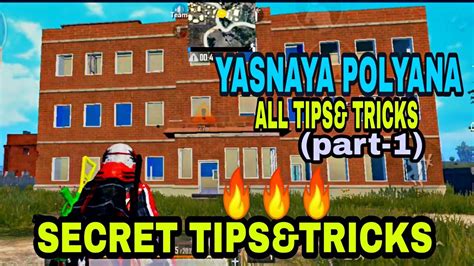 Pubg Mobile Yasnaya Polyana Tips And Tricks Top Tips And Tricks For