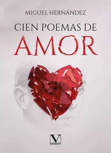 Libro Cien Poemas De Amor Hernandez Miguel Envío gratis