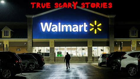 13 True Scary Walmart Stories To Keep You Up At Night Horror