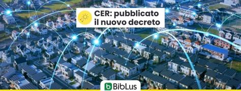 Decreto Cer Incentivi Per Le Comunit Energetiche Rinnovabili Biblus