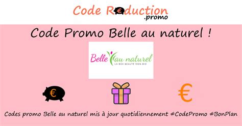 Code Promo Belle Au Naturel Valide Juillet