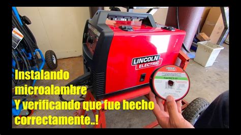 Como Instalar Microalambre A LINCOLN ELECTRIC 140HD YouTube