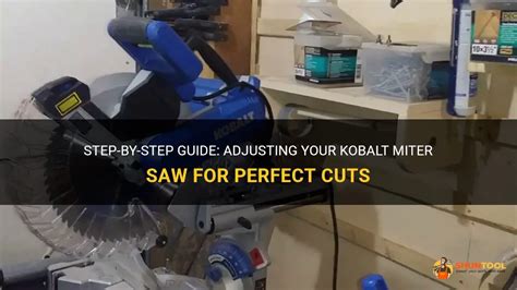 Step By Step Guide Adjusting Your Kobalt Miter Saw For Perfect Cuts Shuntool