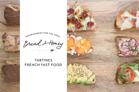 Tartine - Bread and Honey