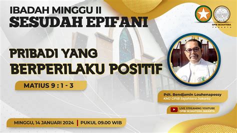 IBADAH HARI MINGGU II SESUDAH EPIFANI GPIB SEJAHTERA JAKARTA 14