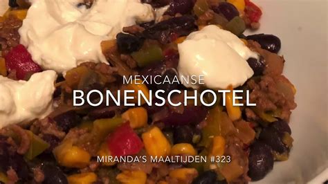 Mexicaanse Bonenschotel Mm Youtube