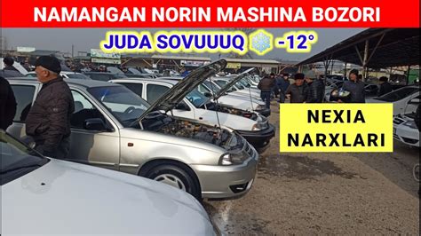 NEXIA MASHINA NARXLARI NAMANGAN NORIN MASHINA BOZORI TERMA Nexia