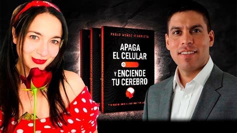 📴apaga El Celular Y Enciende Tu Cerebro 🧠 Mamela Fiallo Y Pablo Muñoz Iturrieta Youtube